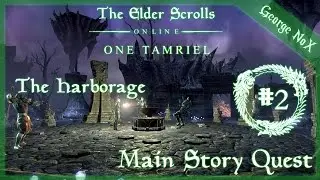 The Elder Scrolls Online | EP2 | The Harborage | Main Story Quest