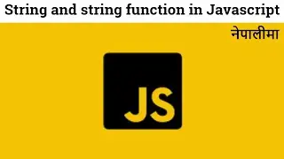 16 string and string function in javascript  | string in javascript |  string function in javascript