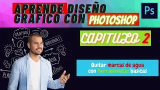 Aprende diseño grafico con Photoshop / Cap. 2   