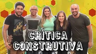 Crítica construtiva - Parte 1