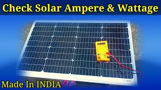 How to check solar panel ampere, how to test solar panel wattage, Loom solar