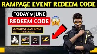 Rampage Event Redeem Code | 9 June Redeem Code | Free Fire Redeem Code Today | Free Fire New Event