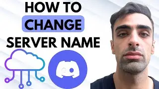 How To Change Server Name In Discord- Step By Step