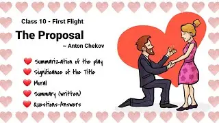 Class 10 (First Flight) - The Proposal