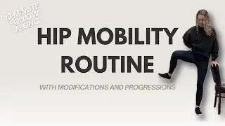 13 Minute Hip Mobility Routine - Follow Along - Beginner AND Advanced