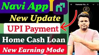 Navi App Ka New Update | Navi App Earning | Cash Loan Home Loan Personal Loan All Update 2024