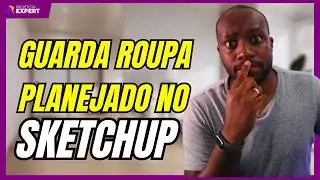 COMO FAZER GUARDA ROUPA NO SKETCHUP COMO FAZER DE FORMA PRATICA