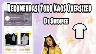 REKOMENDASI TOKO KAOS OVERSIZED DI SHOPEE