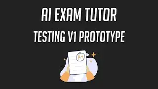 AI Exam Tutor: V1 Testing