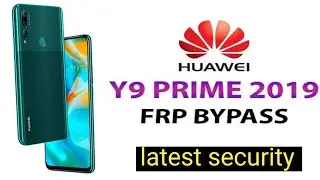 Huawei Y9 Prime 2019 Frp Bypass  | Huawei Y9s Frp Bypass | Huawei STK L21 Frp Bypass new security