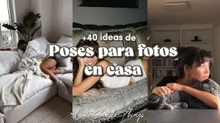 +40 ideas de poses para fotos en casa 📸 🌷 | Cute Simple Things