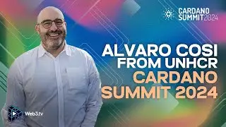 Alvaro Cosi, Head of Innovation for Switzerland for UNHCR at Cardano Summit 2024 | Day 2