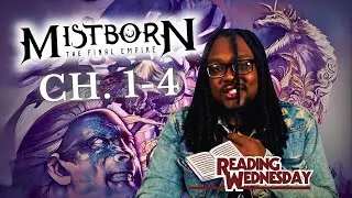 Mistborn: The Final Empire - Ch. 1-4 | Reading Wednesday Ep. 1