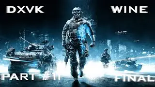 Battlefield 3 - DXVK wine-3.9 (Staging) - Part #11 - Final