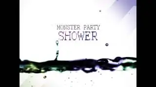 Monster Party - Shower (Sunny Dee Remix Edit)