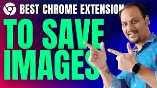 Best Chrome Extension To Save Images // Chrome Extension For Web Designers // Mukesh Nuna