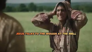 Jesus and the Woman at the Well: John 4:1-42