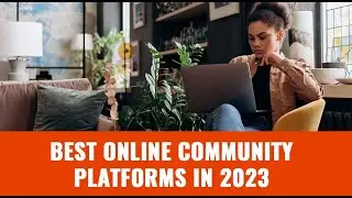 Best online community platforms in 2023