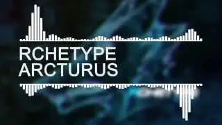 Rchetype - Arcturus [After Effects Test]