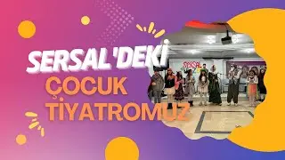 Hevra Kültür Komünü - Sersal'deki Çocuk Tiyatromuz
