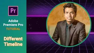 How to work with Different Timeline in one project – Adobe Premiere Pro Tutorial | UY Lab