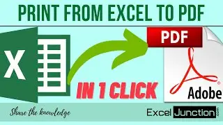 Print from Excel to PDF in 1 Click | ExcelJunction.com