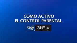 One TV | Conoce como activar el control parental