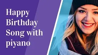 Happy Birthday song piyano  music