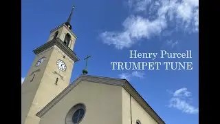 Trumpet Tune | Henry Purcell