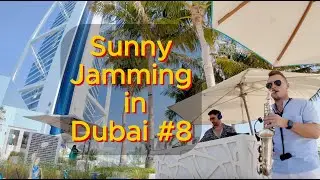 Sunny Jamming in Dubai #8 at SAL - afro house, organic house, Saxophone Live Recorded Set with DJ