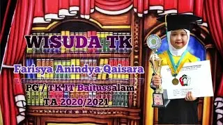 2020/2021 Baitussalam Islamic Kindergarten Graduation || Farisya's Kindergarten Graduation