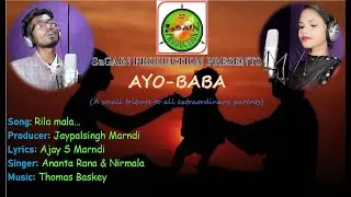 SP1//AYO BABA//NEW SANTALI SONG 2020//STUDIO VERSION//ANANTA  RANA & NIRMALA