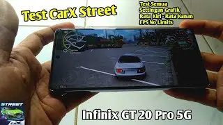 Infinix GT 20 Pro 5G test CarX Sreet Semua Setingan Grafik