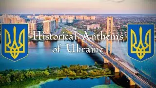 Historical Anthems of Ukraine
