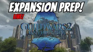 Janthir Wilds Expansion Preparation Stream!