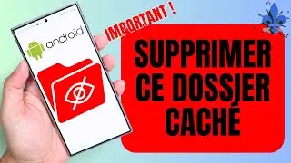 Supprimer ce DOSSIER CACHÉ pour libérer ÉNORMÉMENT de mémoire sur votre téléphone ANDROID