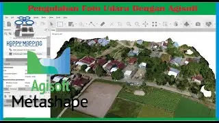 Tutorial Pengolahan Data Drone (Foto Udara) | Agisoft Metashape Professional