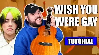 WISH YOU WERE GAY - Billie Eilish (EASY Ukulele Tutorial)