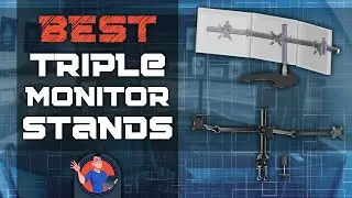 Best Triple Monitor Stands | Digital Advisor