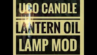 UCO Lantern Oil Lamp Insert Modification