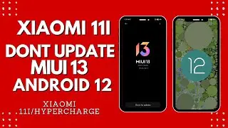 Xiaomi 11i Miui 13 Update |  Kyu Ho raha hai Update Problem | Don't Update | Android 12