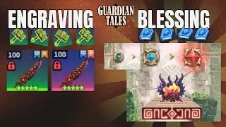 Guardian Tales S3 | ENGRAVING & BLESSING - ALL you NEEED to know