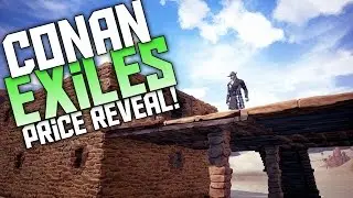 Conan Exiles - Price Reveal! How Much Will Conan Exiles Cost? Conan Exiles Server News