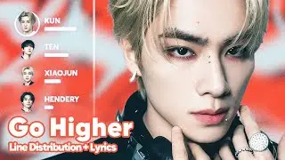 WayV - Go Higher (Line Distribution + Lyrics Karaoke) PATREON REQUESTED