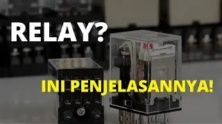 RELAY! Begini CARA dan FUNGSI KERJANYA!