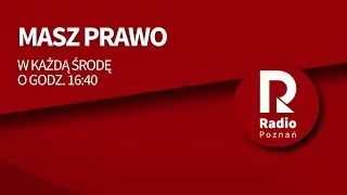 Masz Prawo {23 10 2024}