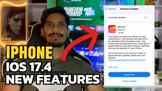 IOS 17.4 Update Released | Whats New Features - Big Update ! Iphone 13