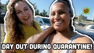 First Day Out Since the Pandemic | Quarantine Vlog