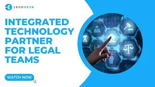 Introducing the ultimate “Integrated Technology Partner for Legal Teams”