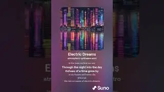 Сделал песню в стиле Syntwave с помощью нейросети SUNO. Electric Dreams.